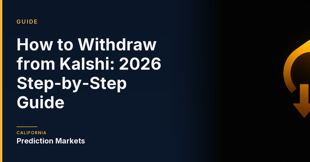 How to Withdraw from Kalshi: 2026 Step-by-Step Guide